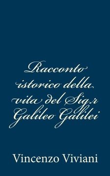 portada Racconto istorico della vita del Sig.r Galileo Galilei (Italian Edition)