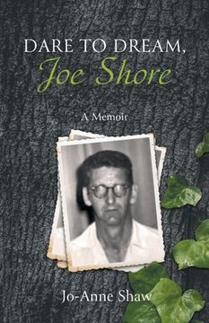 portada Dare to Dream, Joe Shore: A Memoir (in English)