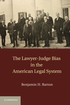 portada The Lawyer-Judge Bias in the American Legal System (en Inglés)