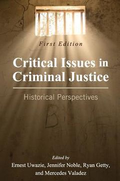 portada Critical Issues in Criminal Justice: Historical Perspectives (en Inglés)