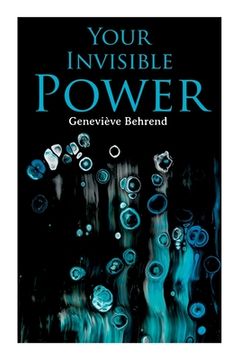 portada Your Invisible Power: Brain is not the Mind, but the Mind's Instrument. (Paperback or Softback) (in English)