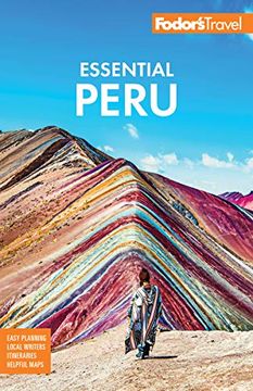 portada Fodor'S Essential Peru: With Machu Picchu & the Inca Trail (Full-Color Travel Guide) (en Inglés)