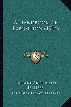 portada a handbook of exposition (1914) a handbook of exposition (1914) (en Inglés)