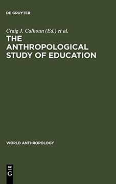 portada The Anthropological Study of Education (World Anthropology) (en Inglés)