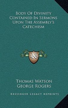 portada body of divinity contained in sermons upon the assembly's catechism (en Inglés)