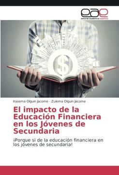portada El impacto de la Educación Financiera en los Jóvenes de Secundaria: ¡Porque si de la educación financiera en los jóvenes de secundaria!
