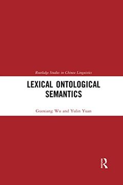 portada Lexical Ontological Semantics (Routledge Studies in Chinese Linguistics) (in English)