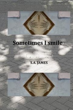 portada Sometimes I smile (en Inglés)