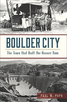 portada Boulder City: The Town That Built the Hoover Dam (Brief History) (en Inglés)