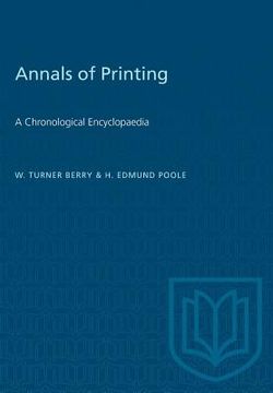 portada Annals of Printing: A Chronological Encyclopaedia (en Inglés)