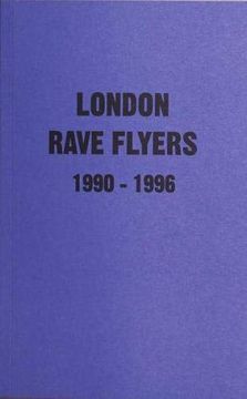 portada London Rave Flyers 1990 - 1996 (in English)