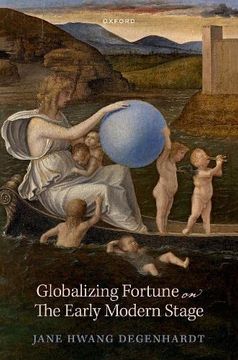 portada Globalizing Fortune on the Early Modern Stage 