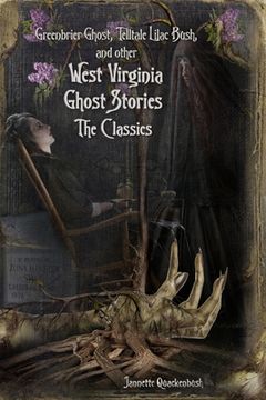 portada West Virginia Ghost Stories: The Classics (en Inglés)