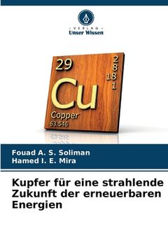 portada Kupfer für eine strahlende Zukunft der erneuerbaren Energien (in German)
