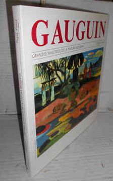 portada Gauguin. 1ª Edición. Introducción de María de Corral. Versión Castellana de Fabián Chueca. Grandes Maestros de la Pintura Moderna