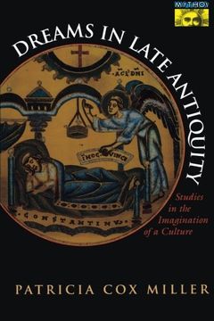portada Dreams in Late Antiquity: Studies in the Imagination of a Culture (Mythos: The Princeton (libro en Inglés)
