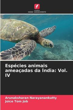 portada Espécies Animais Ameaçadas da Índia: Vol. Iv (en Portugués)