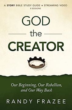portada God the Creator Study Guide Plus Streaming Video: Our Beginning, our Rebellion, and our way Back (The Story Bible Study Series) (in English)