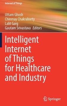 portada Intelligent Internet of Things for Healthcare and Industry (en Inglés)