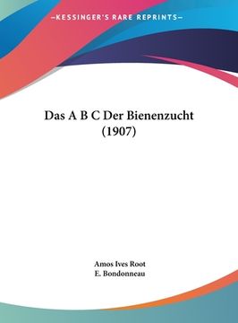 portada Das A B C Der Bienenzucht (1907) (in German)