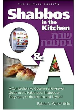 portada Shabbos in the Kitchen q & a: A Comprehensive Question-And-Answer Guide to the Halachos of Shabbos as They Apply to the Kitchen and Beyond (en Inglés)