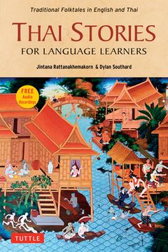 portada Thai Stories for Language Learners: Traditional Folktales in English and Thai (Free Online Audio) (en Inglés)