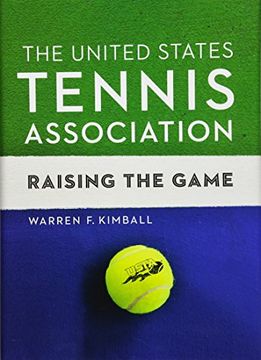 portada The United States Tennis Association: Raising the Game (en Inglés)