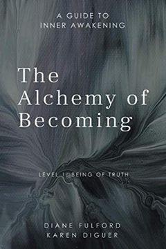 portada The Alchemy of Becoming: A Guide to Inner Awakening (en Inglés)