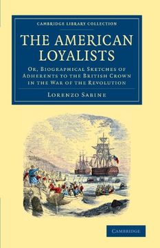 portada The American Loyalists (Cambridge Library Collection - North American History) (en Inglés)