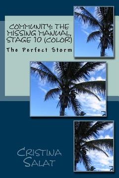 portada Community: The Missing Manual, Stage 10 (color): The Perfect Storm (en Inglés)