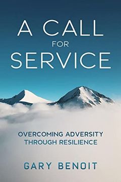 portada A Call for Service: Overcoming Adversity Through Resilience (en Inglés)