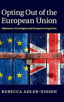 portada Opting out of the European Union: Diplomacy, Sovereignty and European Integration (in English)