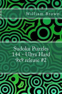portada Sudoku Puzzles 144 - Ultra Hard 9x9 release #2 (en Inglés)