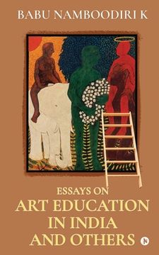portada Essays on Art Education in India And Others (en Inglés)