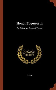 portada Honor Edgeworth: Or, Ottawa's Present Tense