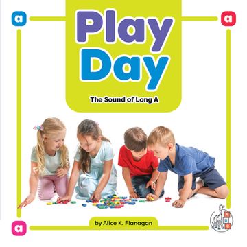 portada Play Day: The Sound of Long a (en Inglés)