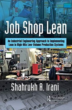 portada Job Shop Lean: An Industrial Engineering Approach to Implementing Lean in High-Mix Low-Volume Production Systems (in English)