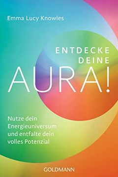 portada Entdecke Deine Aura! Nutze Dein Energieuniversum und Entfalte Dein Volles Potenzial (in German)