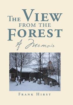portada The View from the Forest: A Memoir (en Inglés)