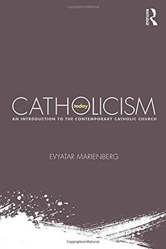 portada Catholicism Today: An Introduction to the Contemporary Catholic Church (en Inglés)