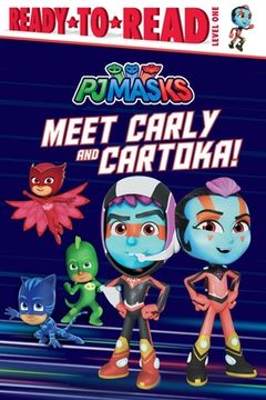 portada Meet Carly and Cartoka! Ready-To-Read Level 1 (pj Masks) (in English)