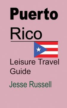 portada Puerto Rico: Leisure Travel Guide (en Inglés)