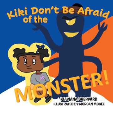 portada Kiki Don't Be Afraid of the Monster (en Inglés)