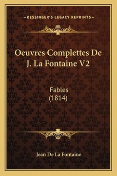 portada Oeuvres Complettes De J. La Fontaine V2: Fables (1814) (in French)