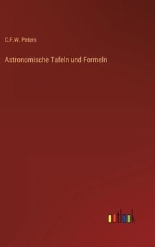 portada Astronomische Tafeln und Formeln (en Alemán)