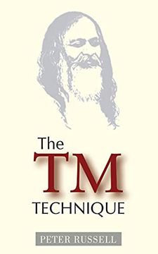 portada The tm Technique: An Introduction to Transcendental Meditation and the Teachings of Maharishi Mahesh Yogi 