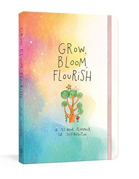 portada Grow, Bloom, Flourish: A 52-Week Planner for Self-Reflection (@Bymariandrew) (en Inglés)
