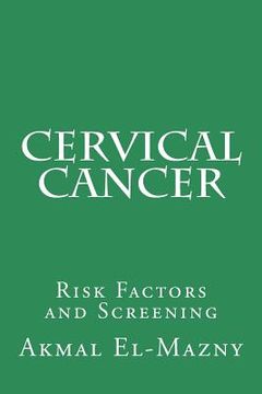 portada Cervical Cancer: Risk Factors and Screening (en Inglés)