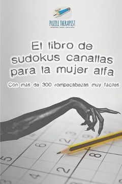 portada El Libro de Sudokus Canallas Para la Mujer Alfa | con más de 300 Rompecabezas muy Fáciles