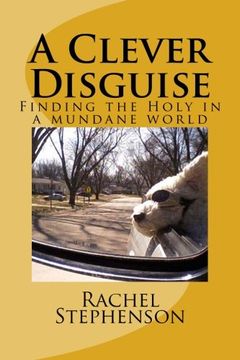 portada A Clever Disguise: Finding the Holy in a mundane world